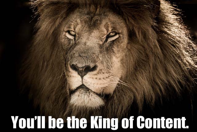 Create High Quality Content Fast so You Can Be The King of Content